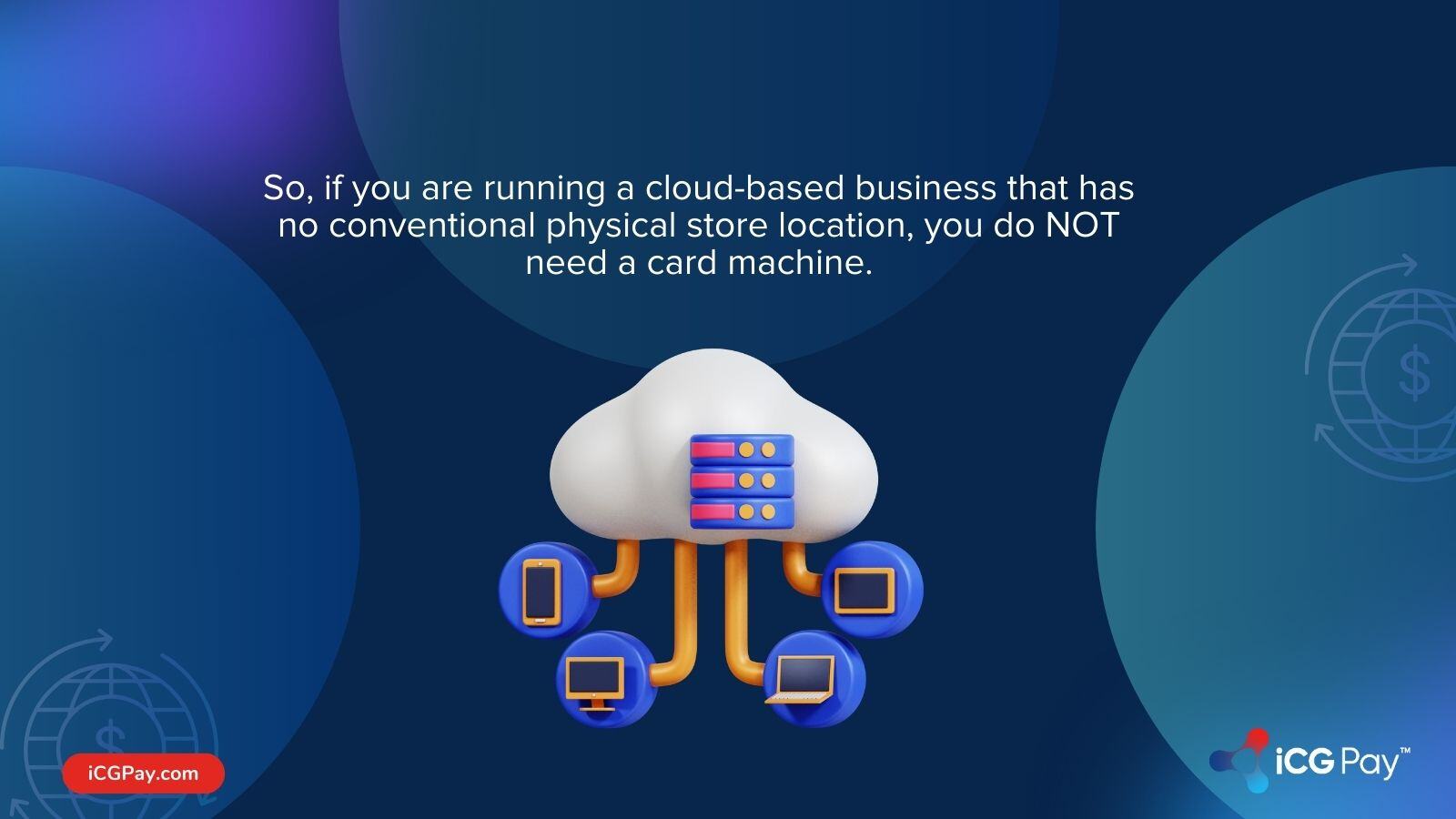 Cloud-based businesses and credit card machines