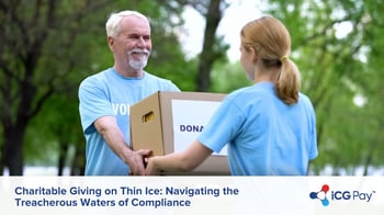 Charitable Giving on Thin Ice: Navigating the Treacherous Waters of Compliance