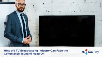 How the TV Broadcasting Industry Can Face the Compliance Tsunami Head-On