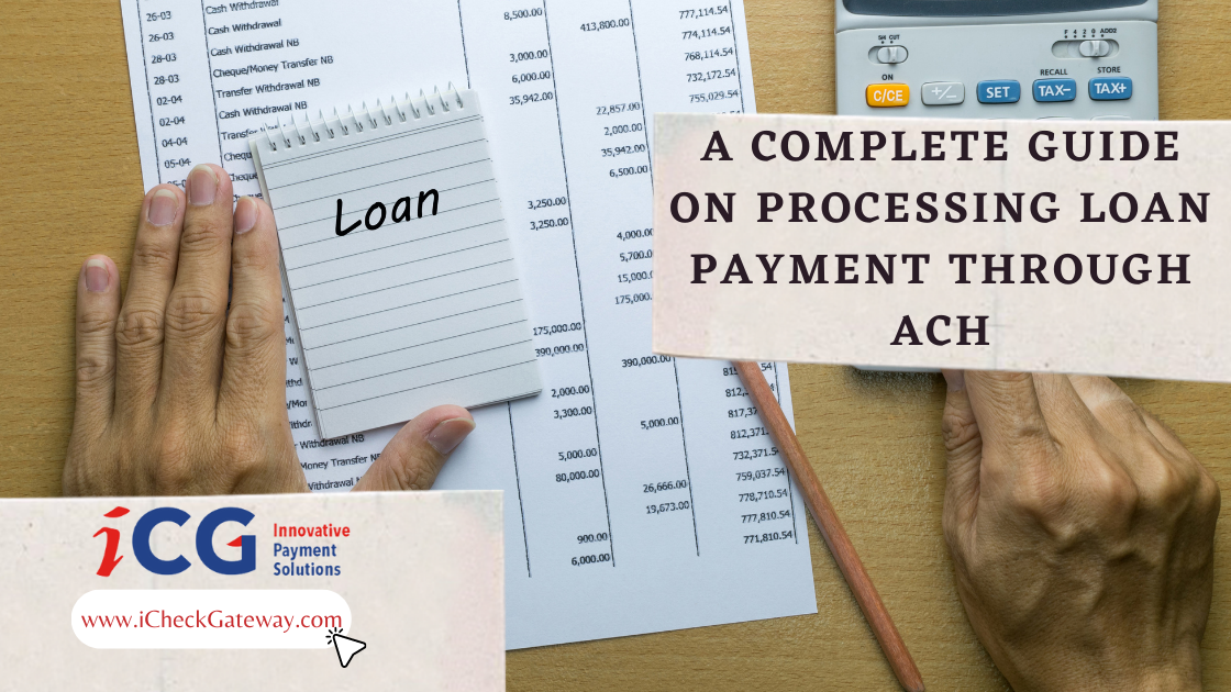 A Complete Guide on Processing Loan Payment Through ACH