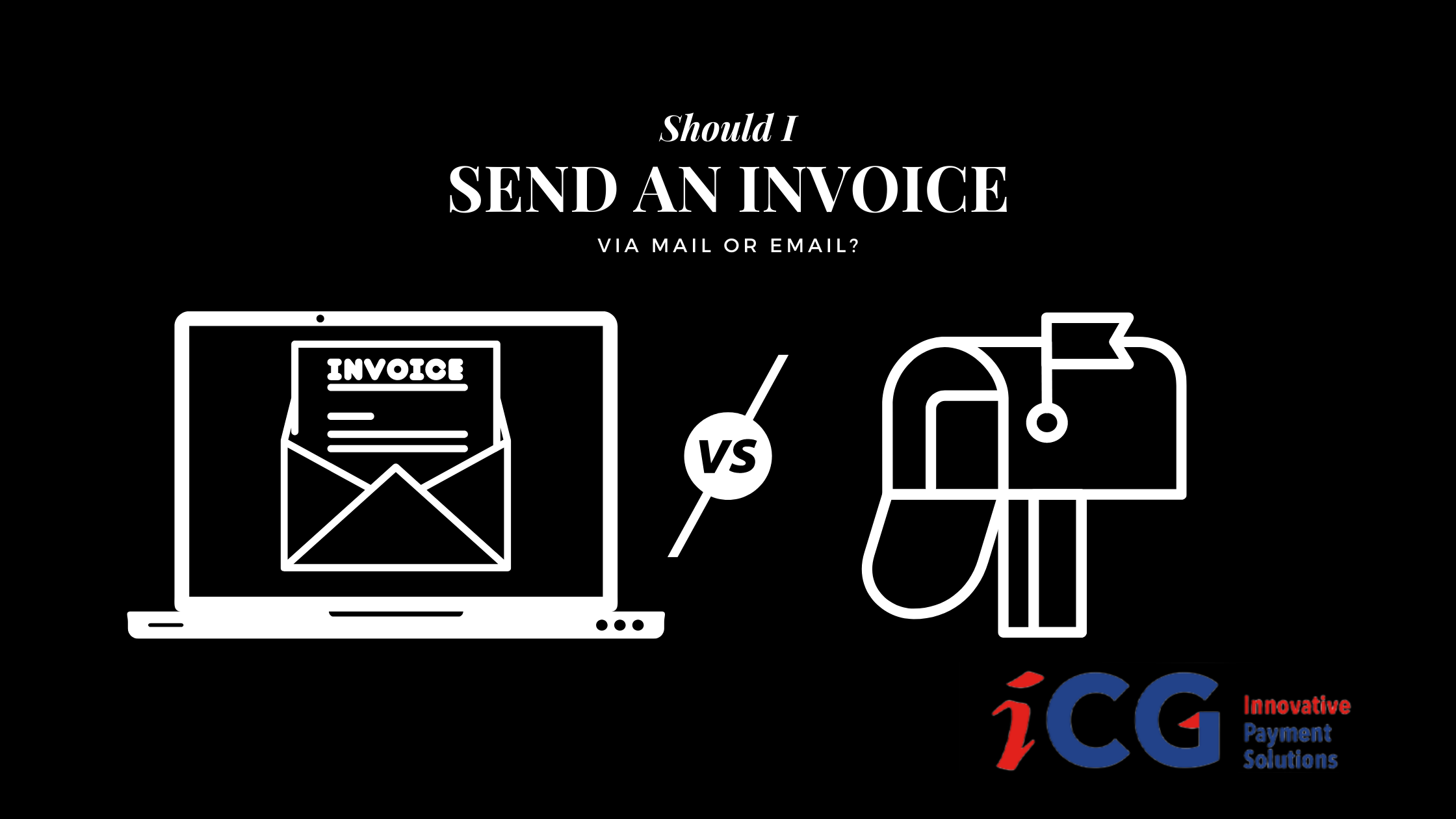 Should I Send an Invoice via Mail or Email?