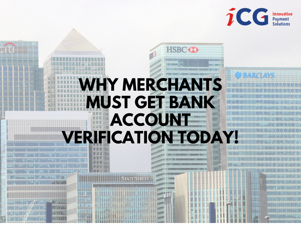 Why Merchants MUST Get Bank Account Verification Today!