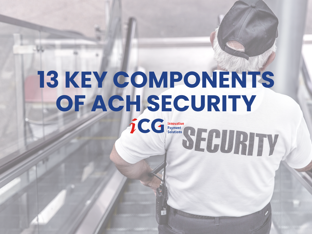13 Key Components of ACH Security