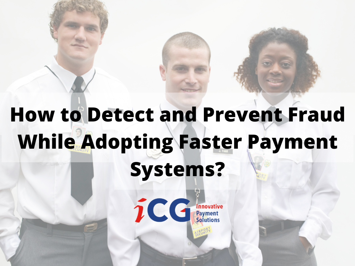How to Detect and Prevent Fraud While Adopting Faster Payment Systems?