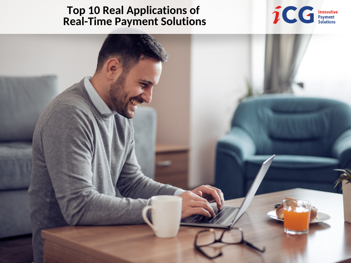 Top 10 Real Applications of Real-Time Payment Solutions